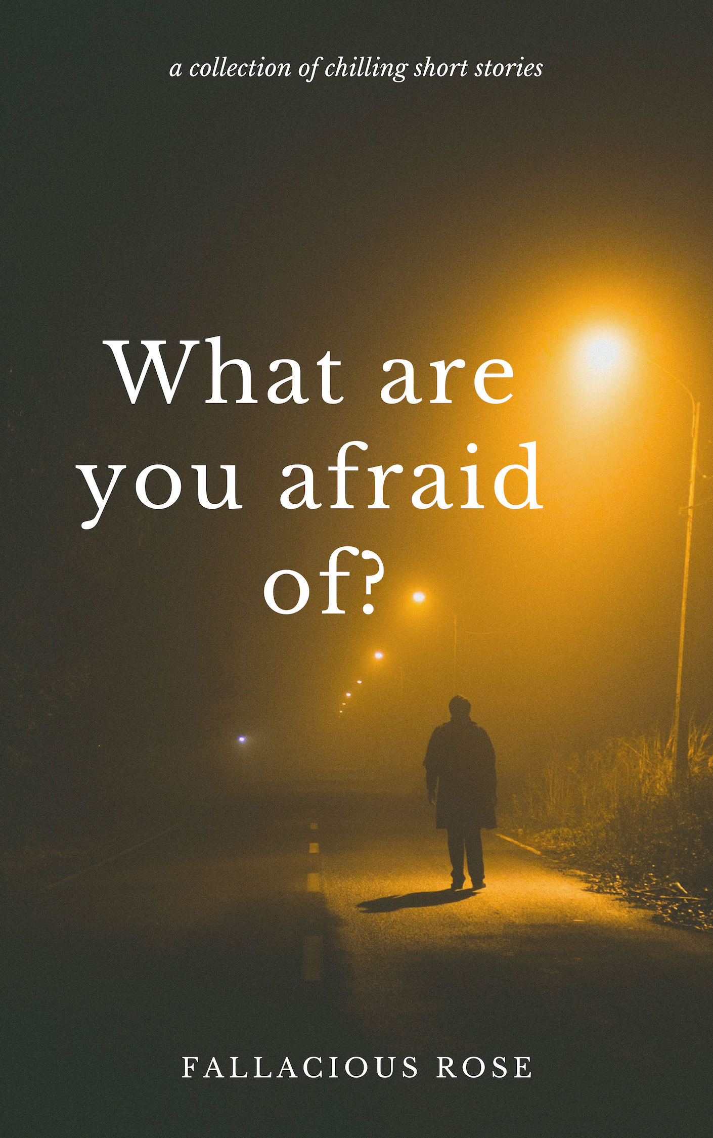 What are you afraid of?