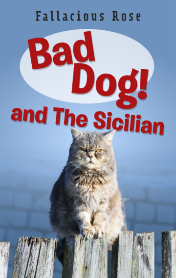 Bad Dog & the Sicilian